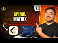 Spiral Matrix 1 Spiral Matrix 2 Java plus DSA Placement FAANG
