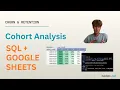 How to Calculate Churn Retention with Cohort Analysis SQL Google Sheets