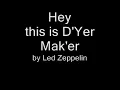 Led Zeppelin- 'D'Yer Mak'er' - Lyric video