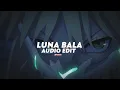 Download Lagu luna bala - yb wasg'ood, ariis (slowed) [edit audio]
