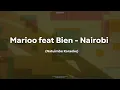 Marioo feat Bien - Nairobi (Karaoke version)