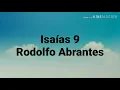 Download Lagu Isaías 9 Rodolfo Abrantes (com letra)