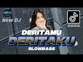 Lagu DJ DERITAMU DERITAKU PARTY SLOWBAS VIRAL TIKTOK 2025 