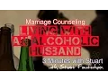 Marriage Counseling - Living With An Alcoholic Husband