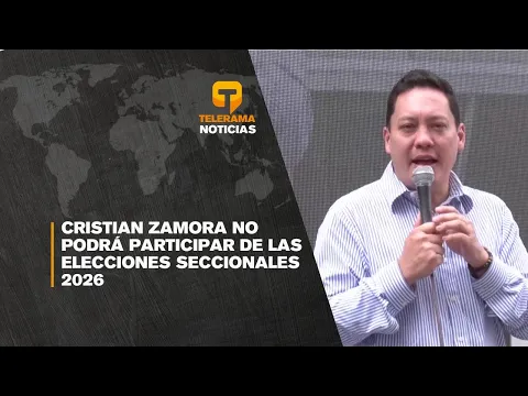 Cristian Zamora no podrá participar de las elecciones seccionales 2026