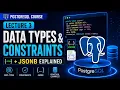 PostgreSQL Data Types Constraints JSONB Explained with Real Examples Lecture 3