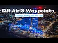 DJI Air 3 Waypoints Guide Settings Testing and Pro Tips