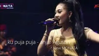 Download Ku puja puja - Anjar Agustin New Monata MP3