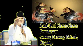 Download Gus muwafiq - Asal - Usul Nama-Nama Semar, Gareng, Petruk, Bagong MP3