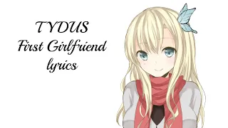 Tydus - First GirlFriend Prison Of