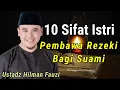 Download Lagu 10 Sifat Istri Pembawa Rezeki Bagi Suami - Ceramah Ustadz Hilman Fauzi