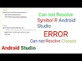 Cannot Resolve R Symbol Android Studio