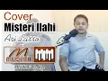 Ari Lasso - Misteri Ilahi - Cover Lagu Ari Lasso Misteri Ilahi By MUQSITH [Live Akustik]