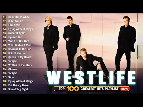 Download MP3 Westlife Greatest Hits Full Album 2024 💖 The Best Of Westlife