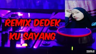 dj dedekku sayang req nazwa sabrina 