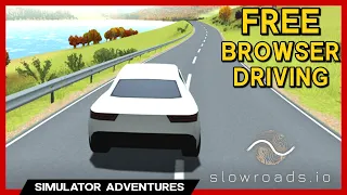 BEAUTIFUL Driving Simulator IN A BROWSER Slow Roads Free Driving Game  BEAUTIFUL Driving Simulator IN A BROWSER Slow Roads Free Driving Game