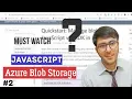 Azure Storage Upload files to Blob Storage NPM package Nodejs IT Cell 2