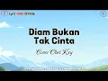 Download Lagu Diam Bukan Tak Cinta - Cover Obet Key || Lirik Lagu