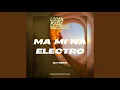 Download Lagu Ma Mi Na Electro
