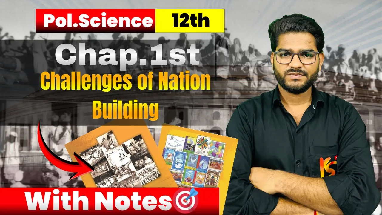 🎯Target 2027 Political Science | Challenges of nation building | Chapter 1 | Class 12 | Notes | 📝
