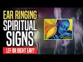 EAR RINGING spiritual Meanings Pay Attention