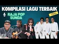 Lagu Kumpulan Pop Sunda Terbaik - Kompilasi Lagu Sunda Populer 2024