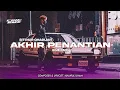 Download Lagu DJ AKHIR PENANTIAN - SITI NUR QHADIJAH ( EGIE RMX )