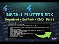 How to Install Flutter SDK on Windows 2026 Download Set Path CMD Setup Part 1