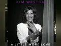 Kim Weston - A Little More Love.