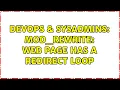 DevOps SysAdmins mod - rewrite web page has a redirect loop 2 Solutions