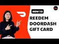 How to Reedem Doordash Gift card