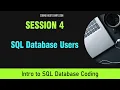 Intro to SQL Coding for Beginners Session 4 - How to Add Manage Database Users in SQL Databases
