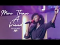 Download Lagu First Love Music - More Than A Friend - Keziah