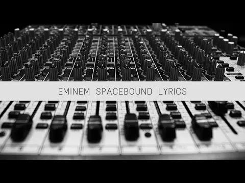 Download MP3 Eminem-Space Bound Lyrics
