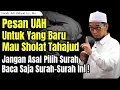 Lagu Pesan UAH Untuk Yang Baru Mau Mulai Sholat Tahajud - Ustadz Adi Hidayat