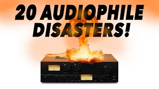 20 Hi-Fi AUDIO DISASTERS to AVOID!!! Don't Let \