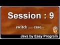 Session 9 Switch Case - Learn Java By Easy Program