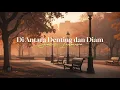 Lagu No Royalti - 4K | Di Antara Denting Piano dan Diam | Kumpulan Lagu Jazz Indonesia Terbaik
