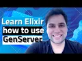 Watch this if you want to learn Elixir with GenServer