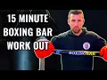 Boxing Bar 6 Round Home Work Out
