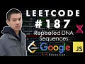 Solving LeetCode 187 in JavaScript Repeated DNA Sequences
