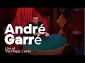 Download Lagu MAGIC CASTLE - André Garré