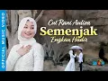 Download Lagu Cut Rani Auliza - Semenjak Engkau Hadir (Official Music Video)