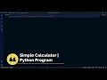 Simple Calculator Python Program Python Tutorial Yes I Can Do
