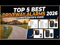 Top 5 Best Driveway Alarms 2026 Wireless Long-Range Motion Sensors for Home Property Security