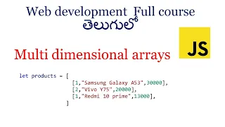 Two dimensional Arrays in JavaScript Arrays in JavaScript Telugu JavaScript for beginners