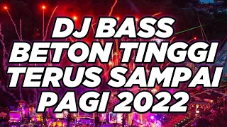 Download DJ DUGEM DISKOTIK 2022 ‼️ DJ BASS BETON TINGGI TERUS SAMPAI PAGI MP3