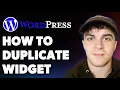 How to Duplicate a Widget in Wordpress Full 2025 Guide