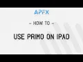 APFX Tutorial How To Use PRIMO on iPad