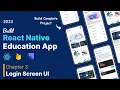 Learn React Native by Building an Educational App Login Screen UI